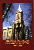 Birštono šv. Antano Paduviečio bažnyčia, 1909-2009 